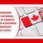 Guidelines For Securing Jobs In Canada Before Acquiring Canadian PR Status