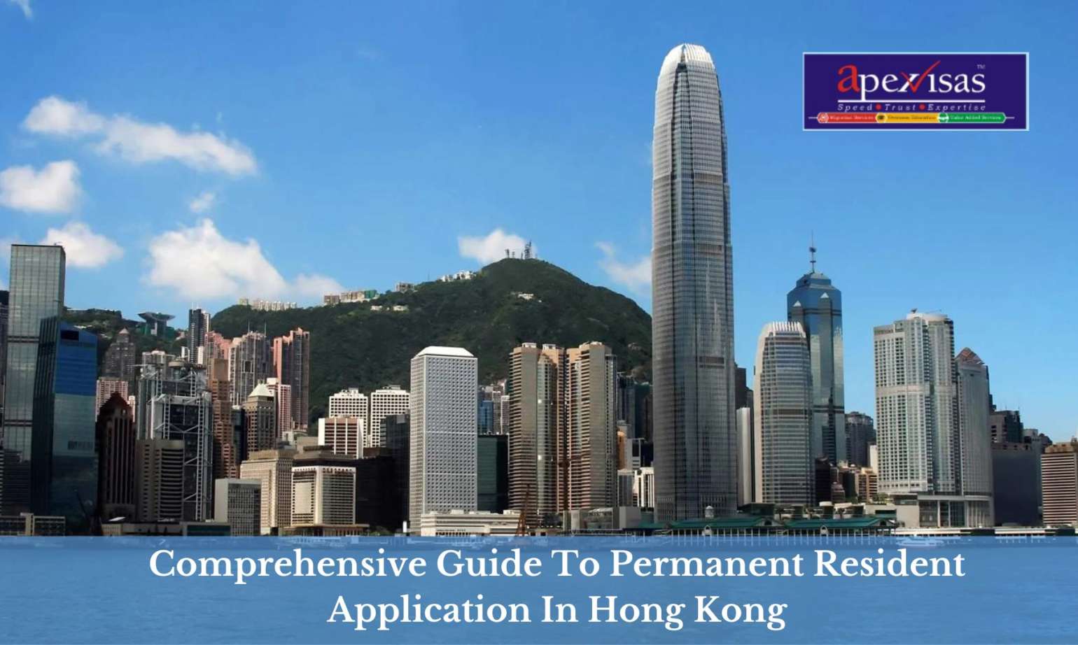 Comprehensive Guide To Permanent Resident Application In Hong Kong