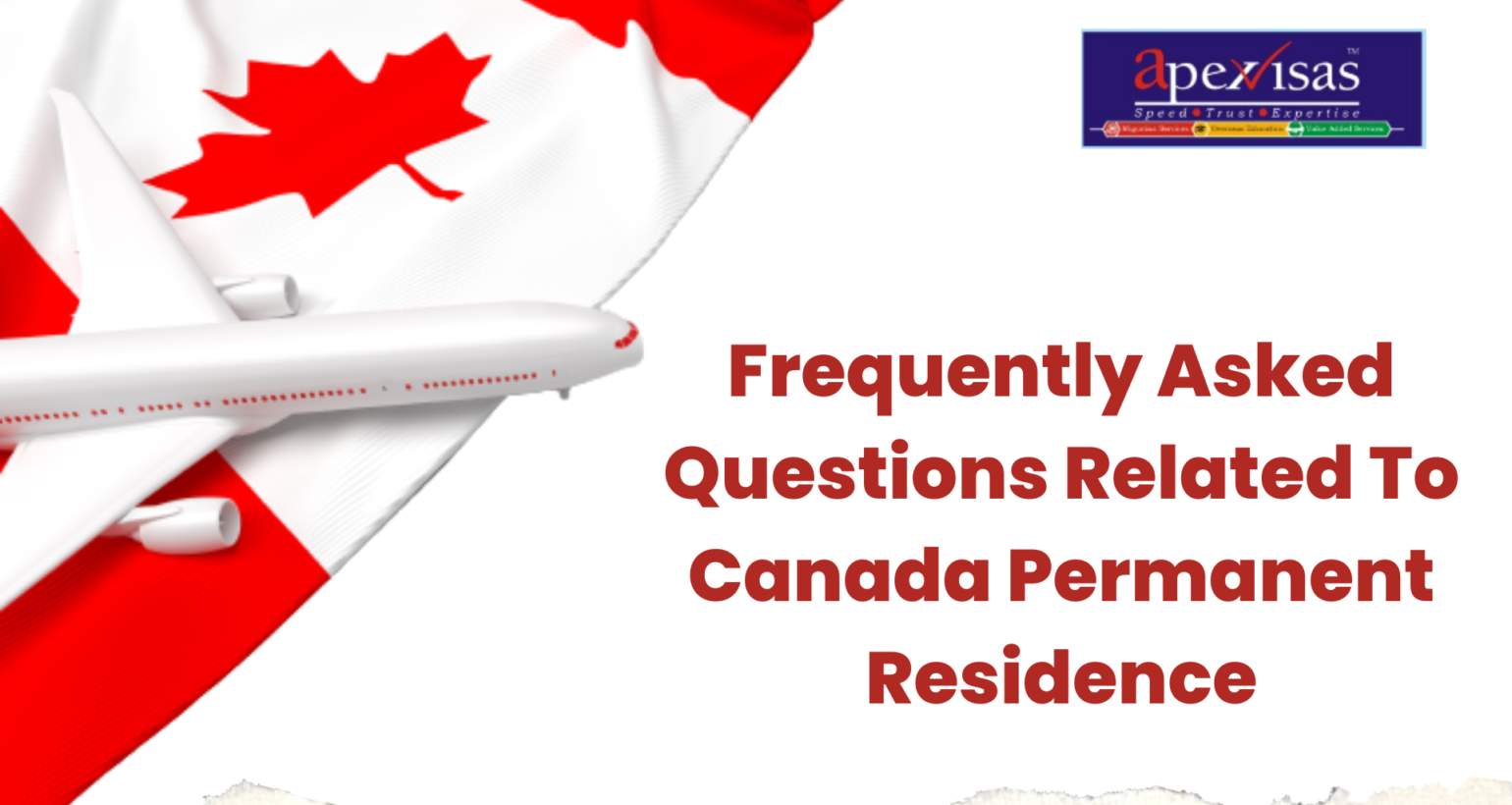 Frequently Asked Questions Related To Canada Permanent Residence