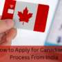 How to Apply for Canadian PR Process From India