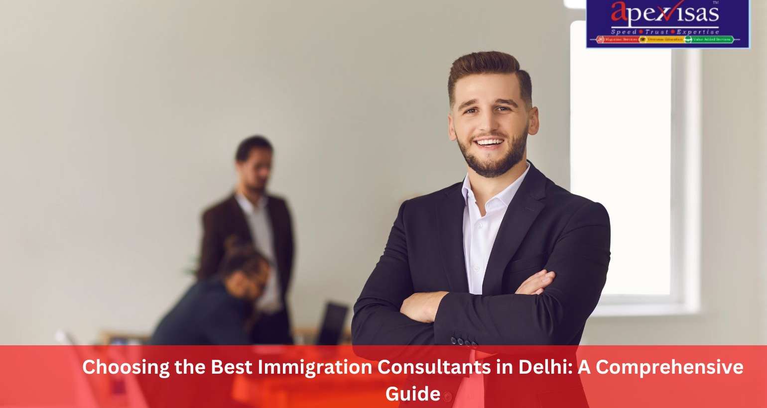 Choosing the Best Immigration Consultants in Delhi: A Comprehensive Guide