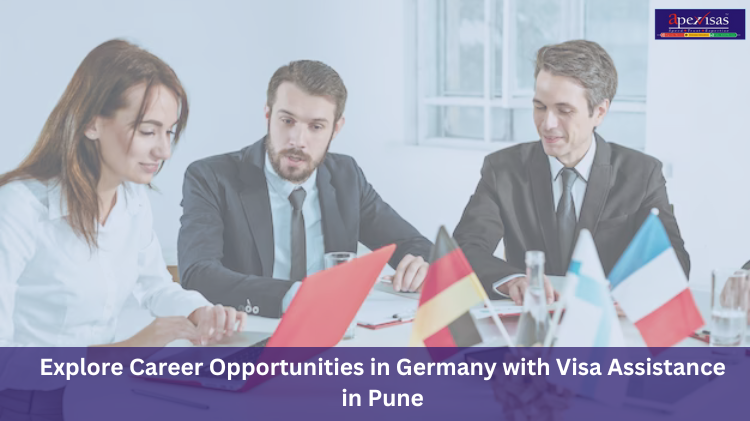 Exploring Career Opportunities in Germany with Visa Assistance in Pune